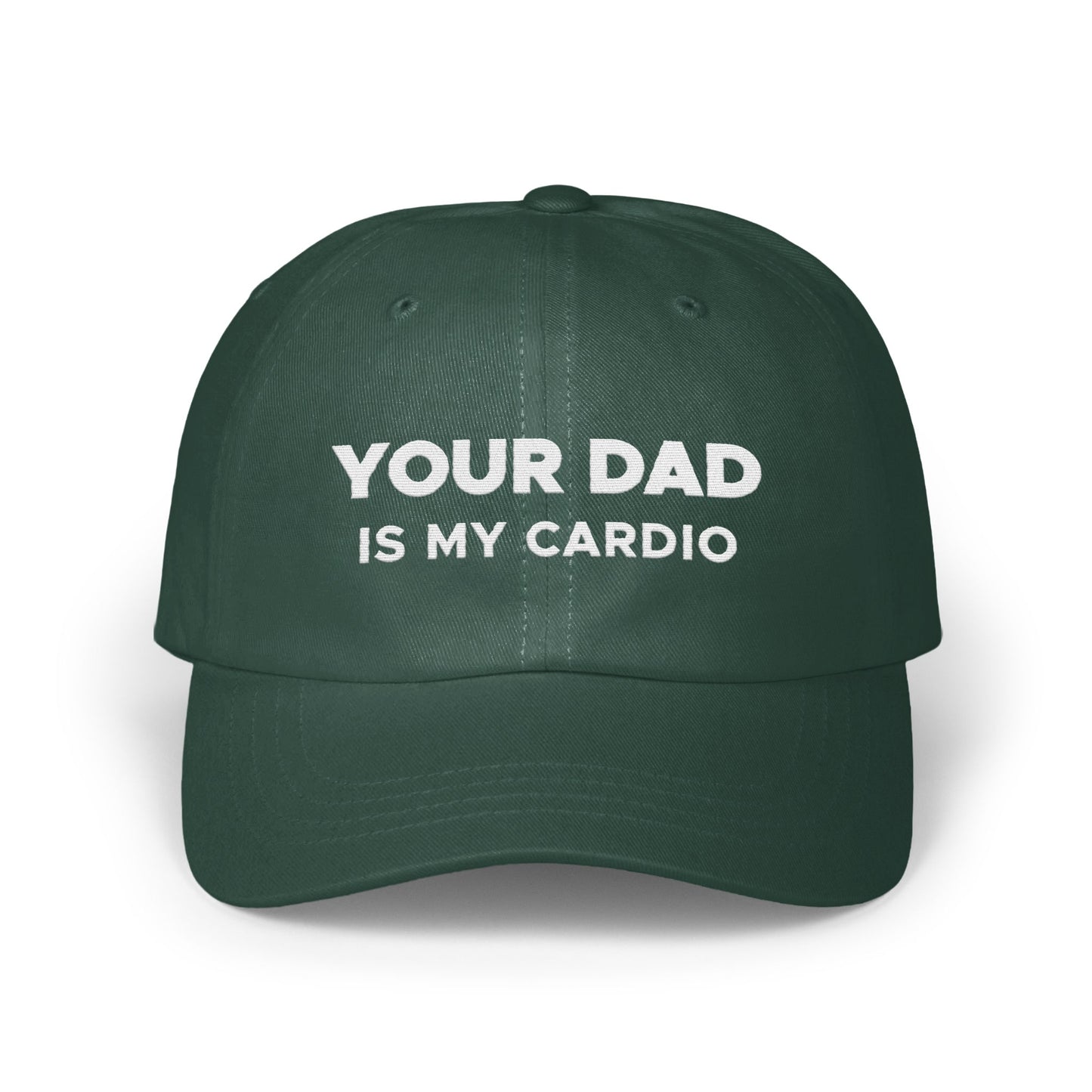 Your Dad Is My Cardio Fun Statement Hat product