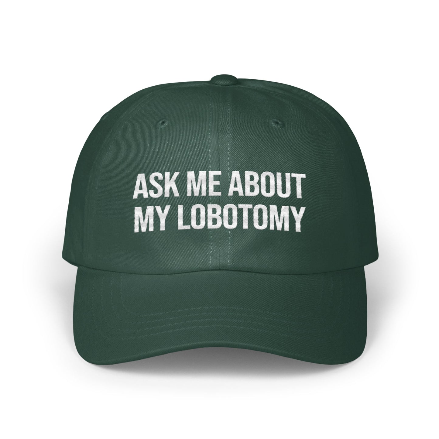 Ask Me About My Lobotomy Embroidered Hat product