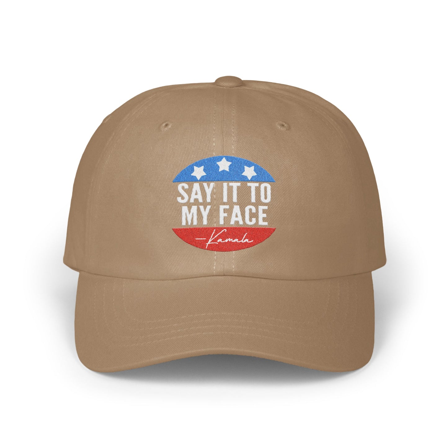 Say It To My Face Embroidered Hat Cap Product