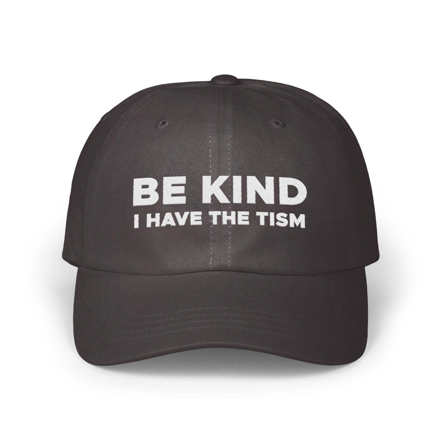BE KIND I HAVE THE TISM Printed Hat product