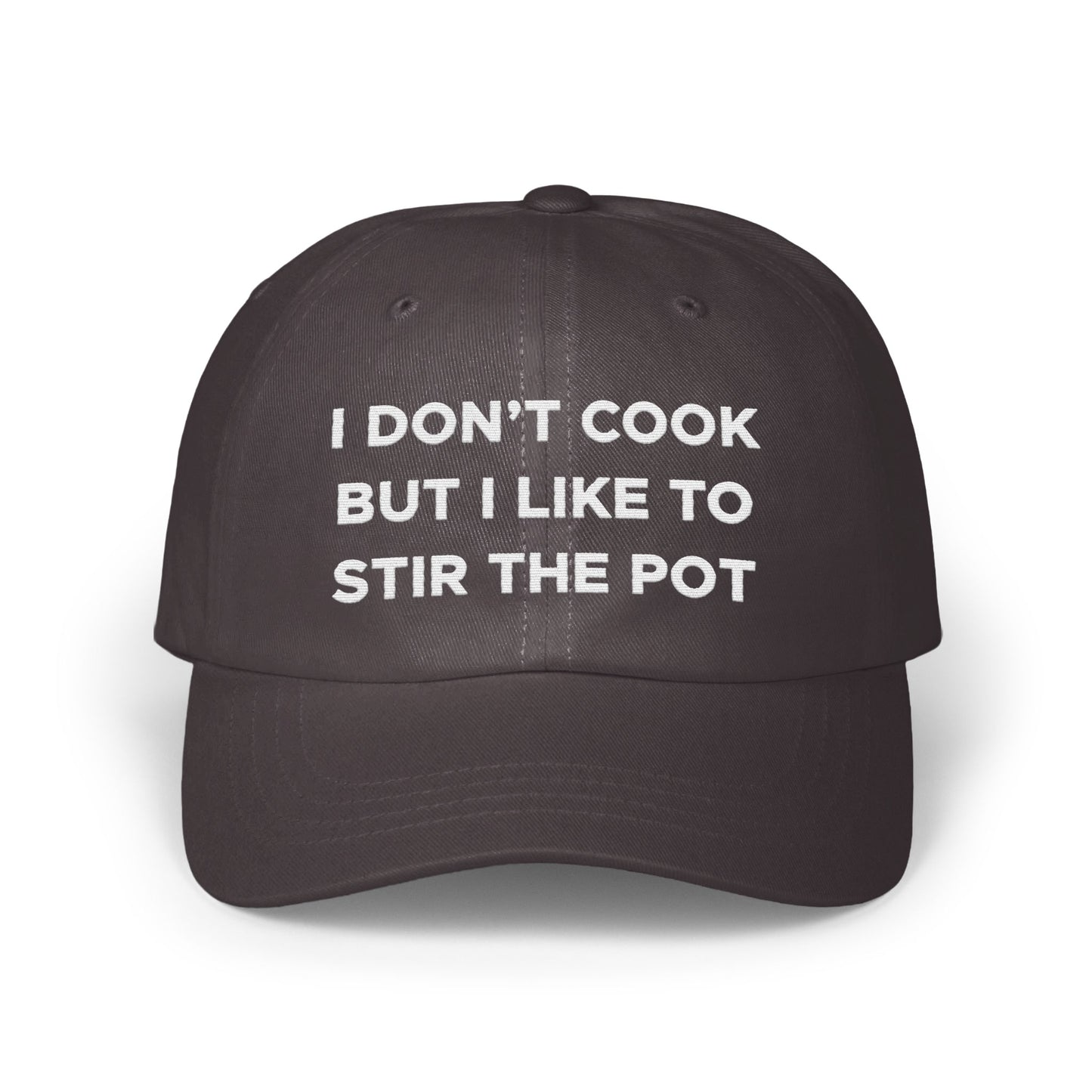 I Don't Cook But I Like to Stir the Pot Hat product