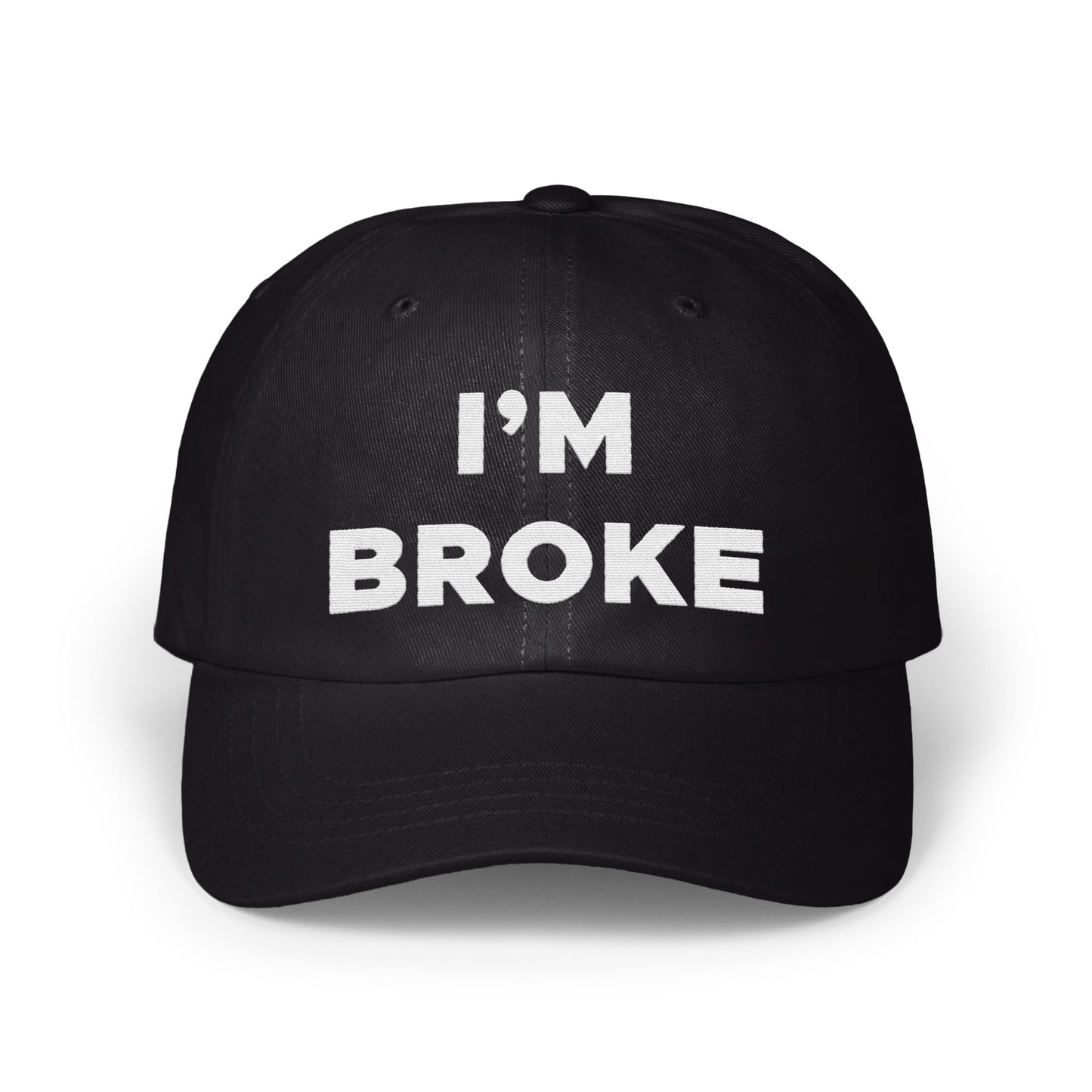 I'M BROKE Statement Cap Stylish Accessory Hat product type