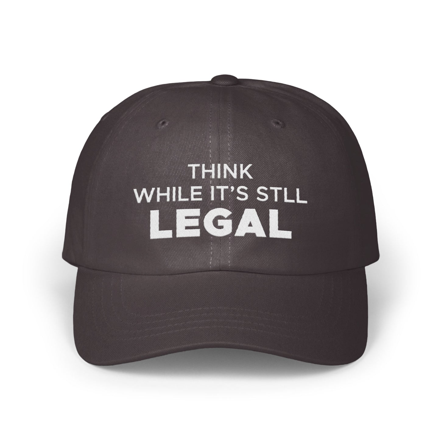 Think While It's Still Legal Custom Hat product