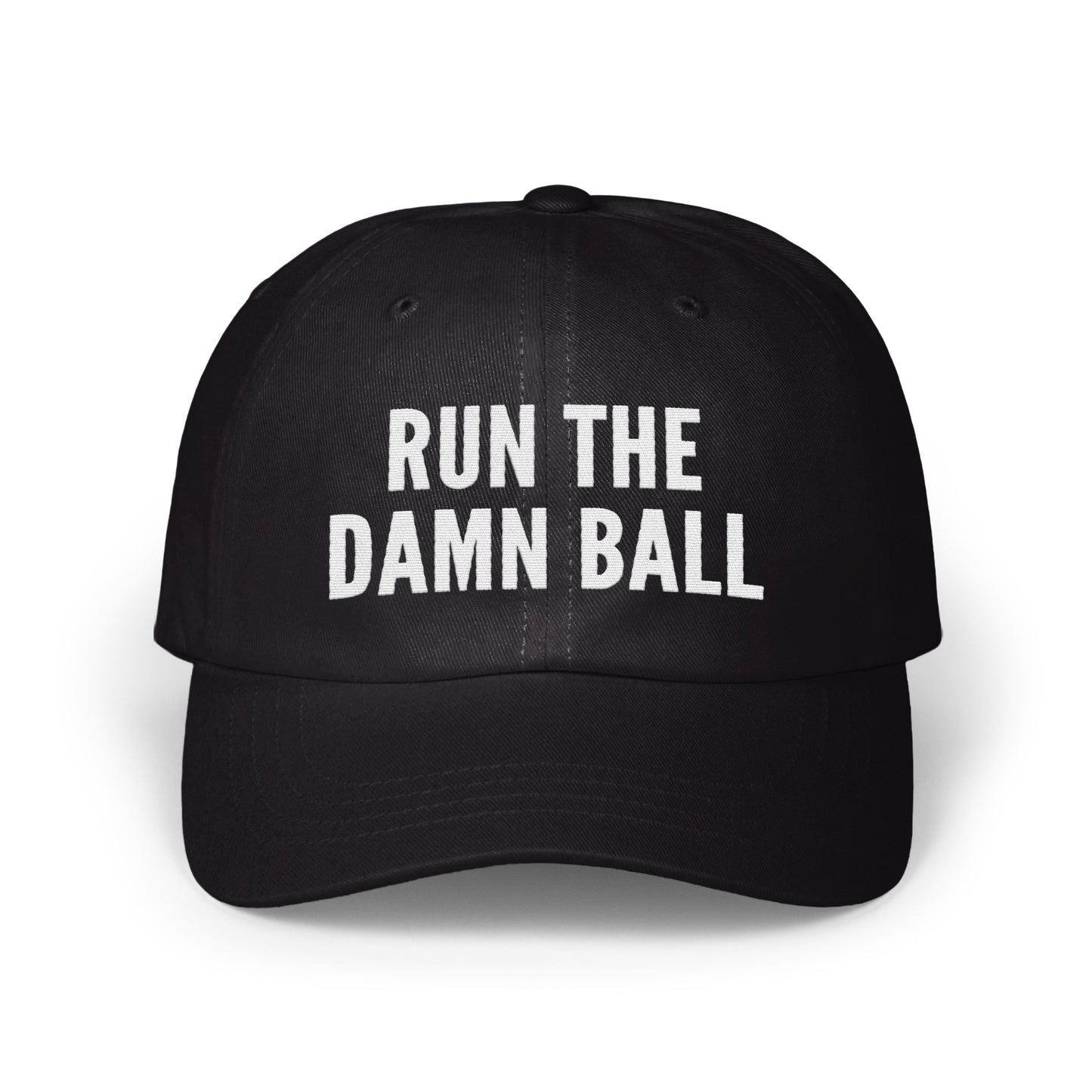 Bold Statement Run The Damn Ball Hat product