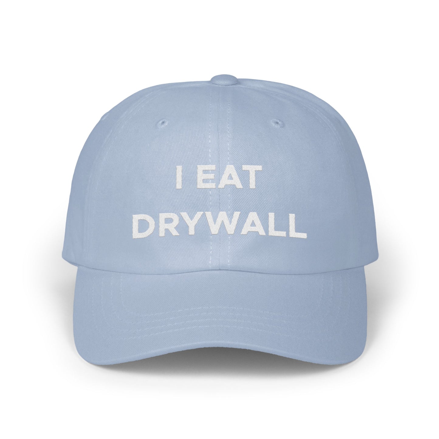 I EAT DRYWALL Embroidered Hat Funny Statement product type
