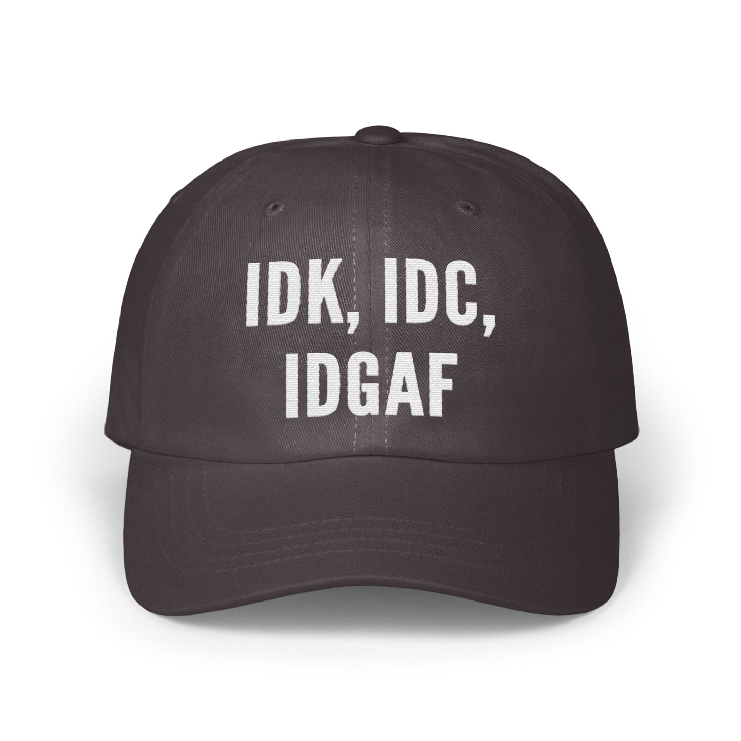 IDK IDC IDGAF Embroidered Dad Hat Cap product