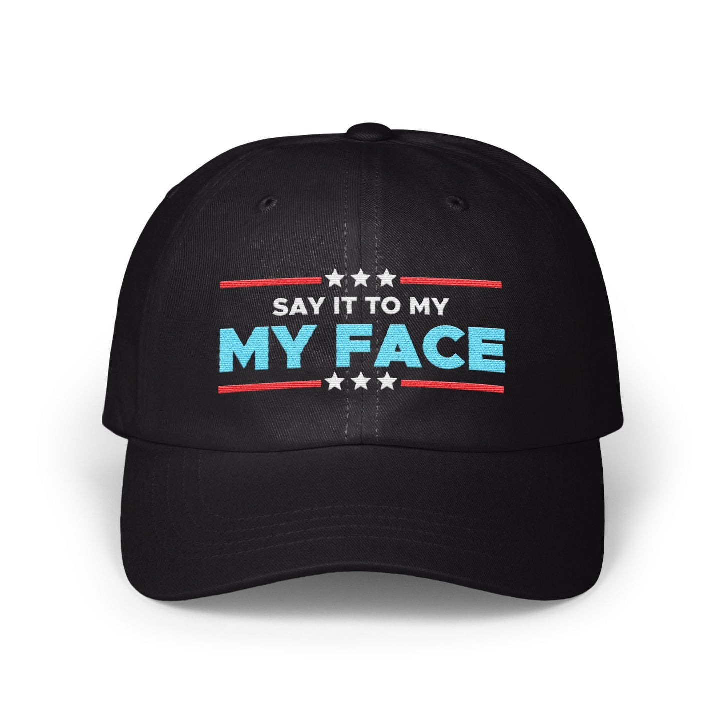 Say It To My My Face Graphic Hat product type