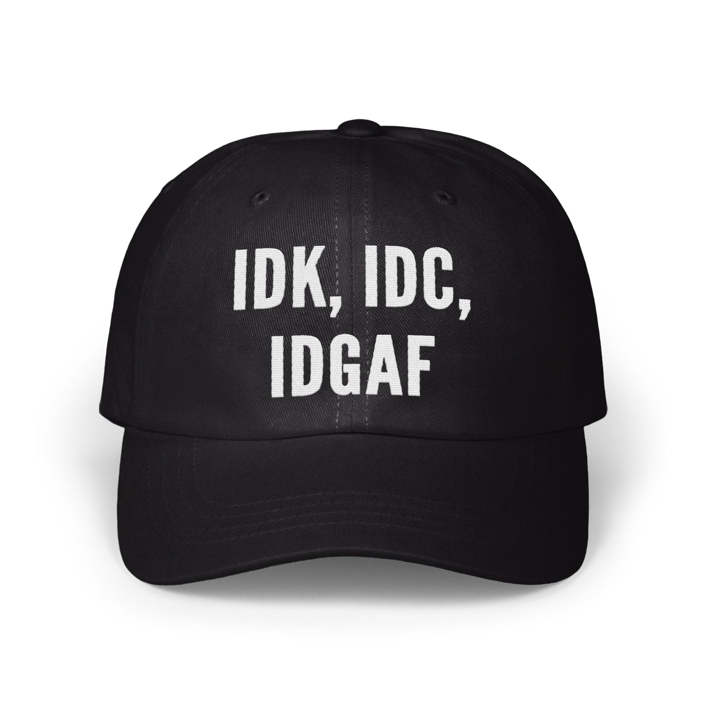 IDK IDC IDGAF Statement Cap for Fashion product