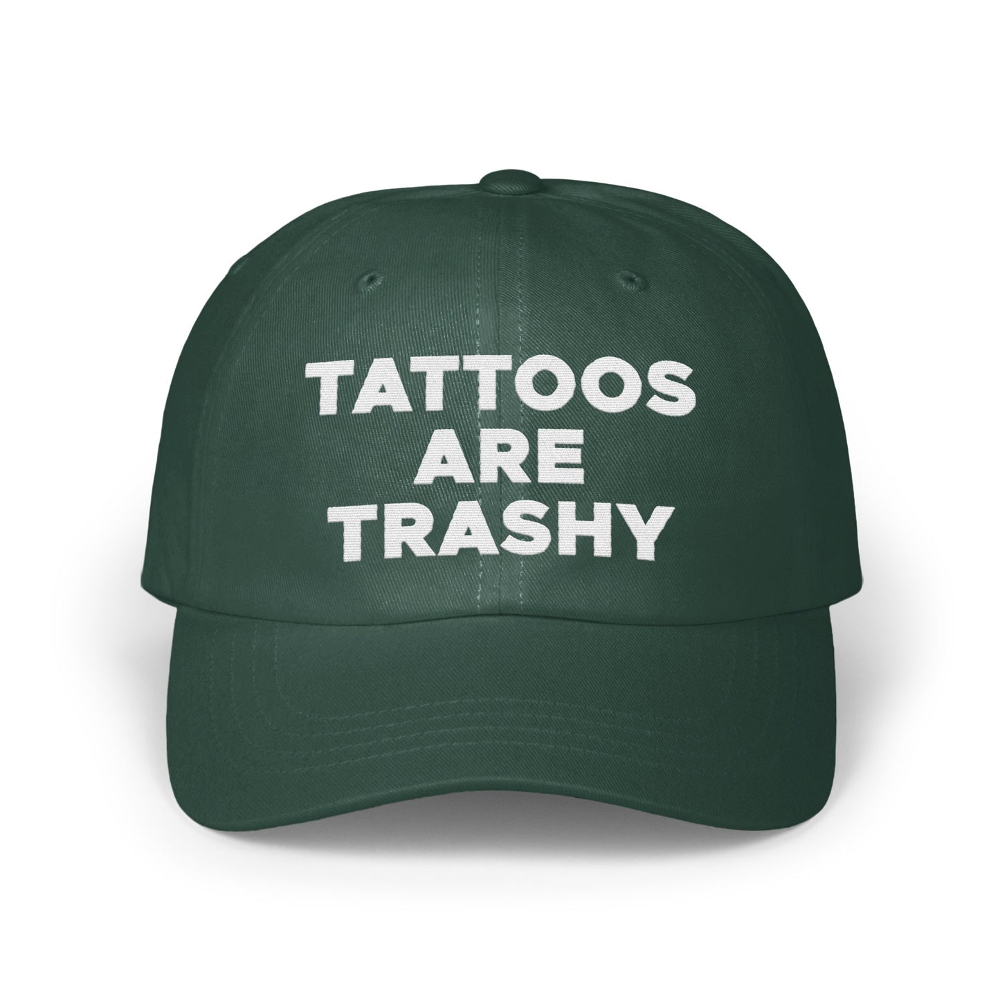 Tattoos Are Trashy Classic Statement Cap product
