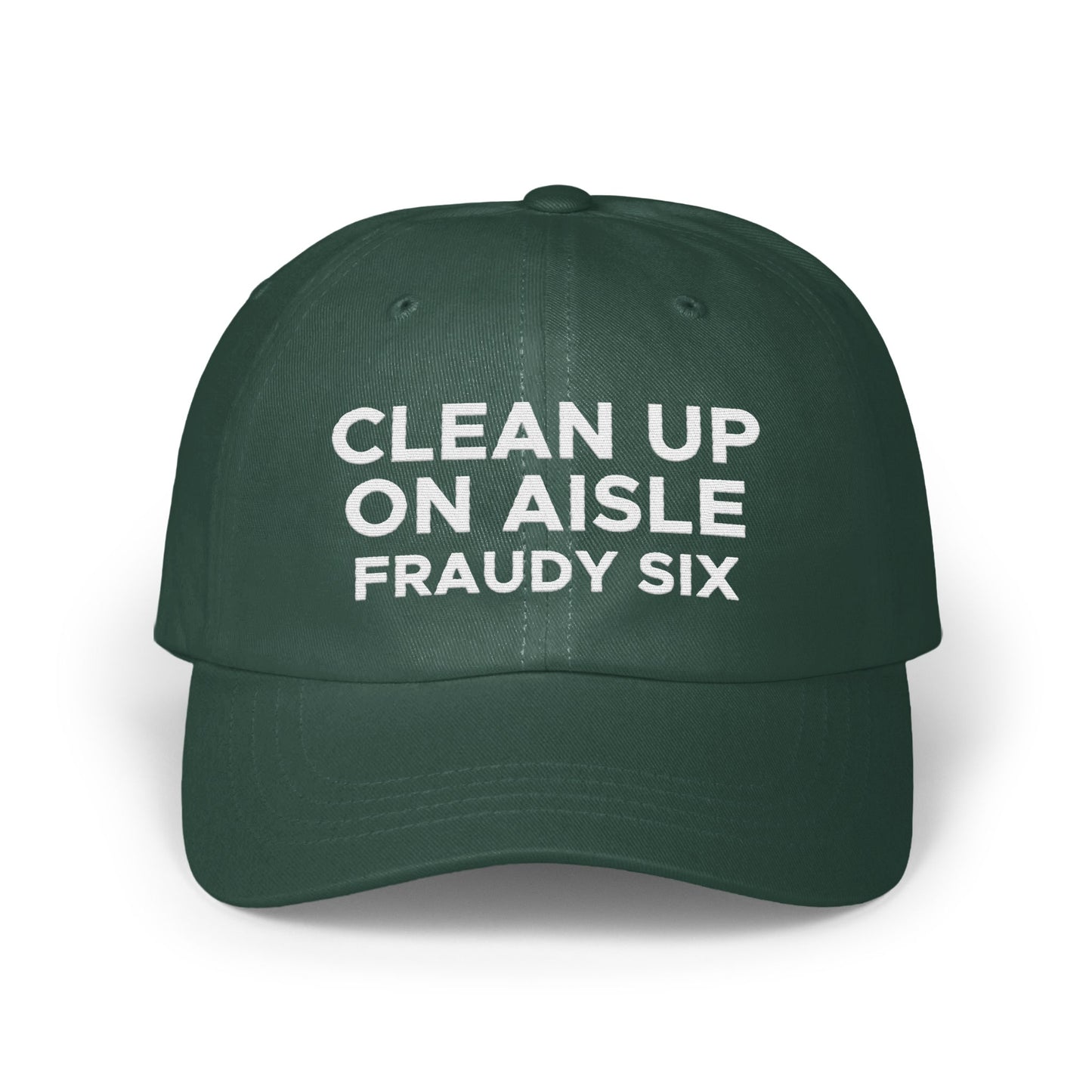 Clean Up On Aisle Fraudy Six Hat product