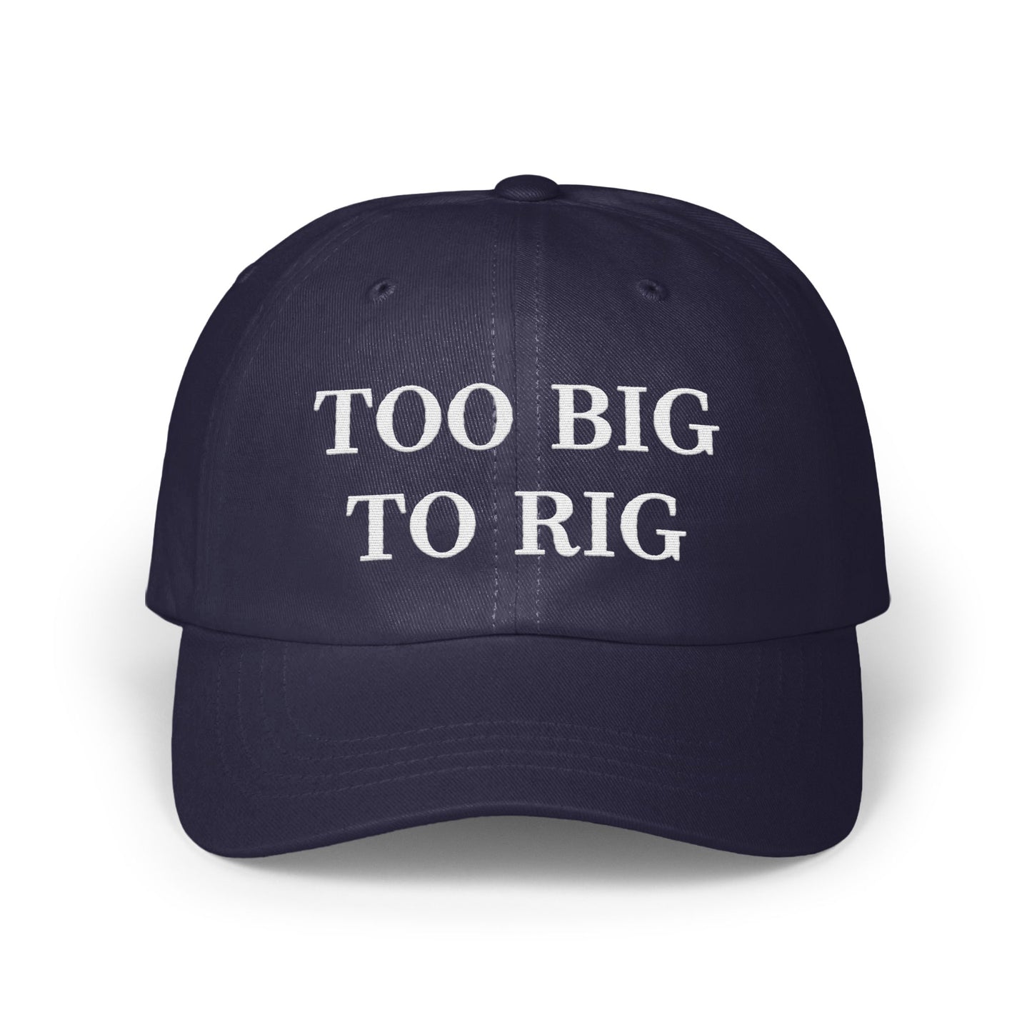 Too Big to Rig Statement Baseball Cap product