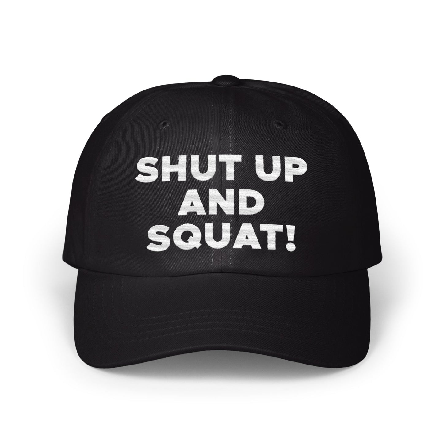 Shut Up And Squat Statement Baseball Cap product