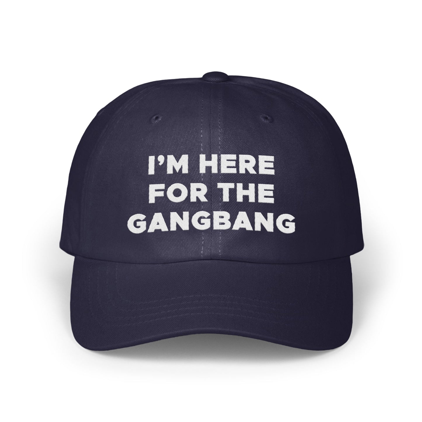 I'm Here For The Gangbang Embroidered Cap product