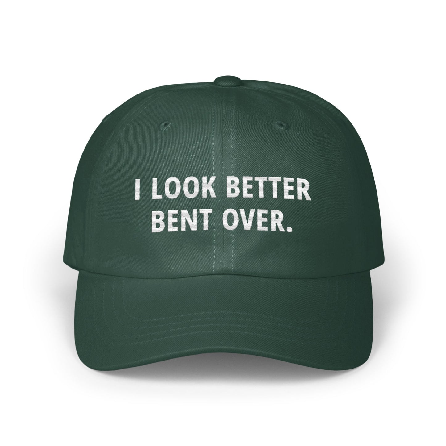I Look Better Bent Over Statement Hat product type