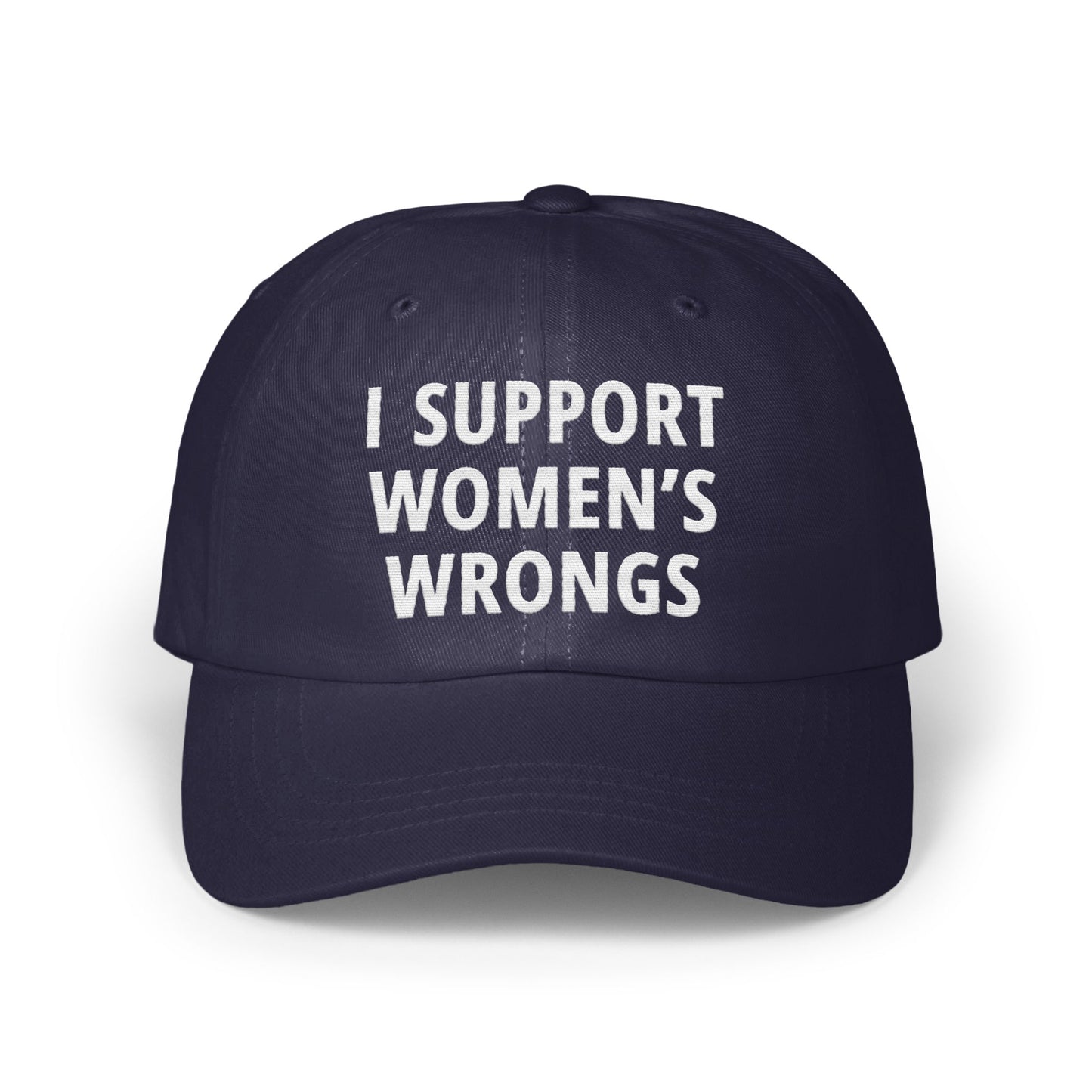 I Support Women's Wrongs Statement Cap product