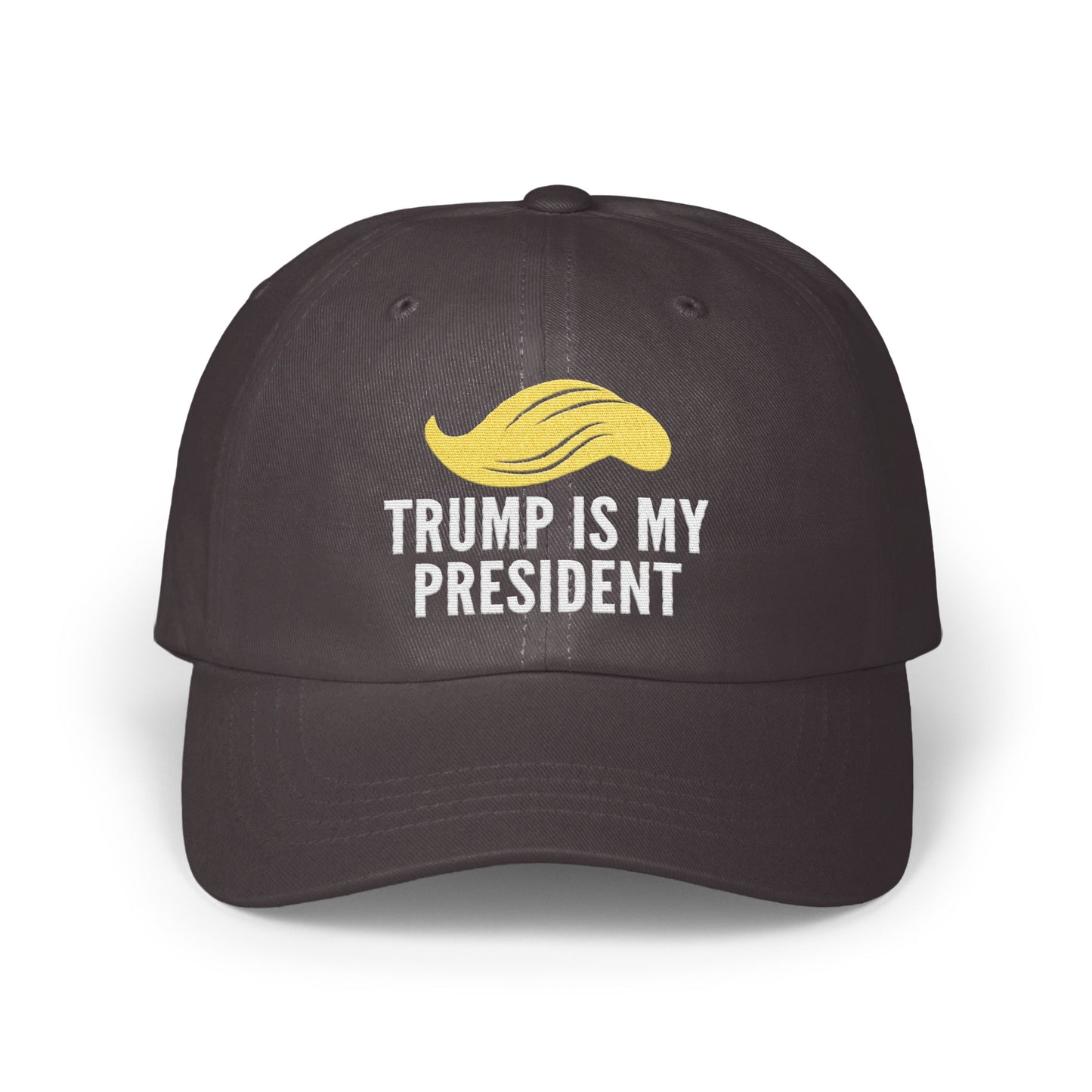 Trump Is My President Statement Hat product type
