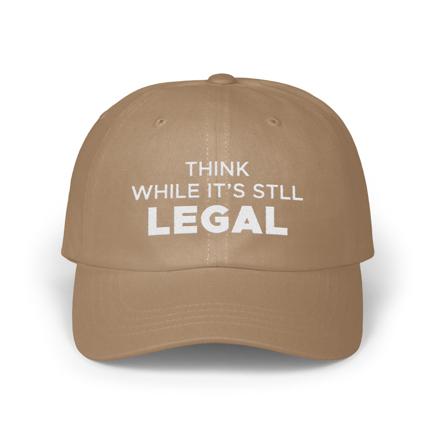 Think While It's Still Legal Graphic Hat product type