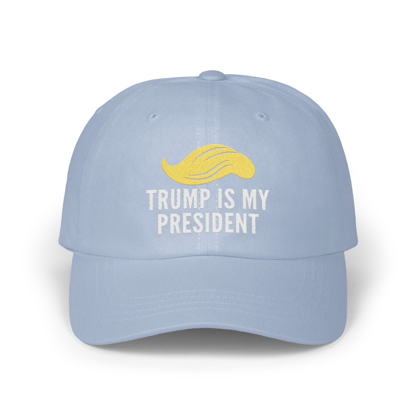 Trump Is My President Embroidered Baseball Cap product
