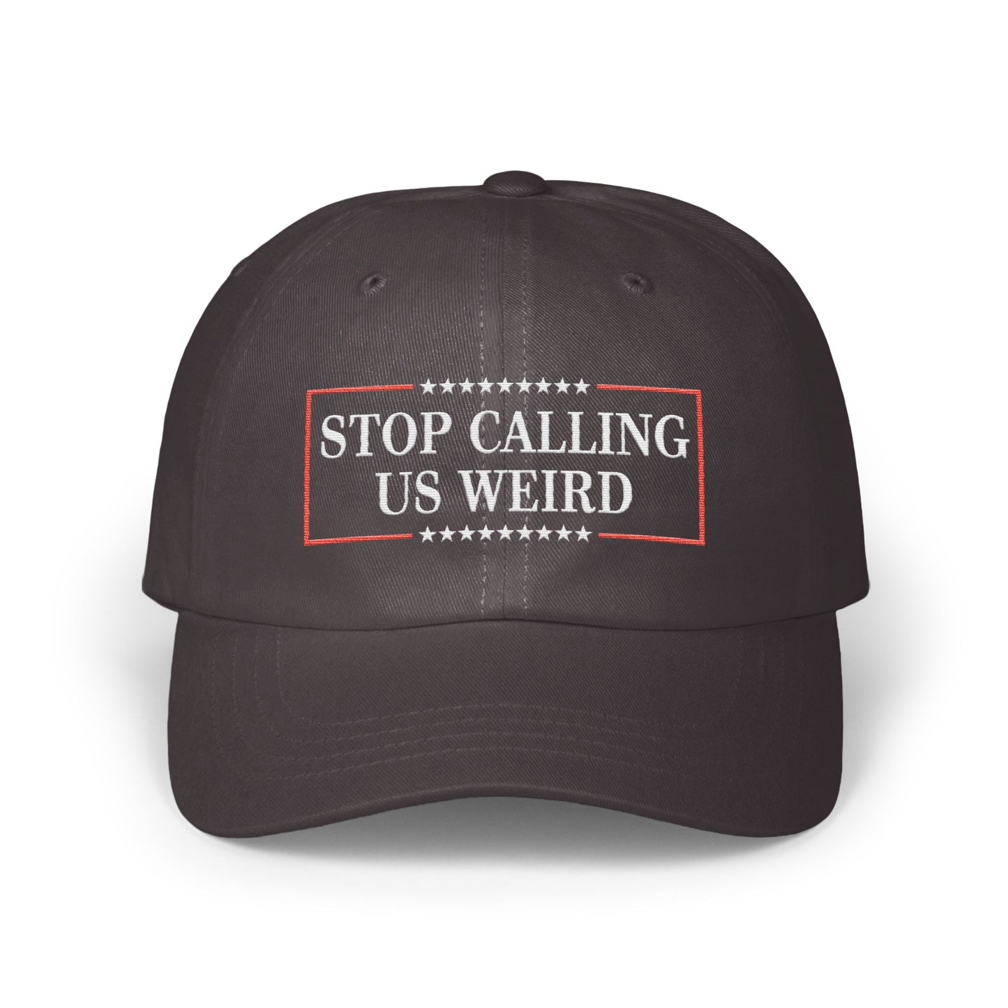 Stop Calling Us Weird Statement Hat product type