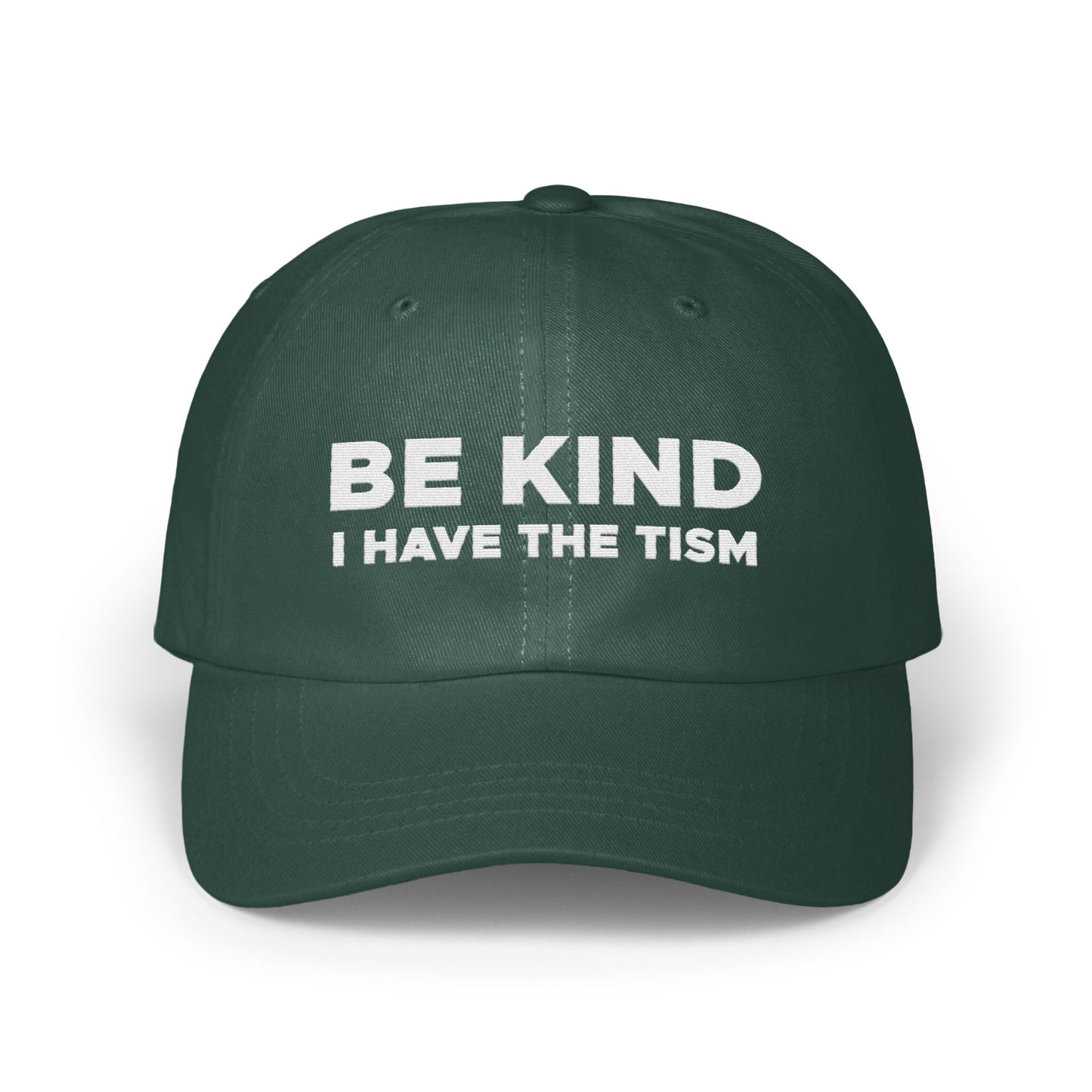 BE KIND I HAVE THE TISM statement hat product