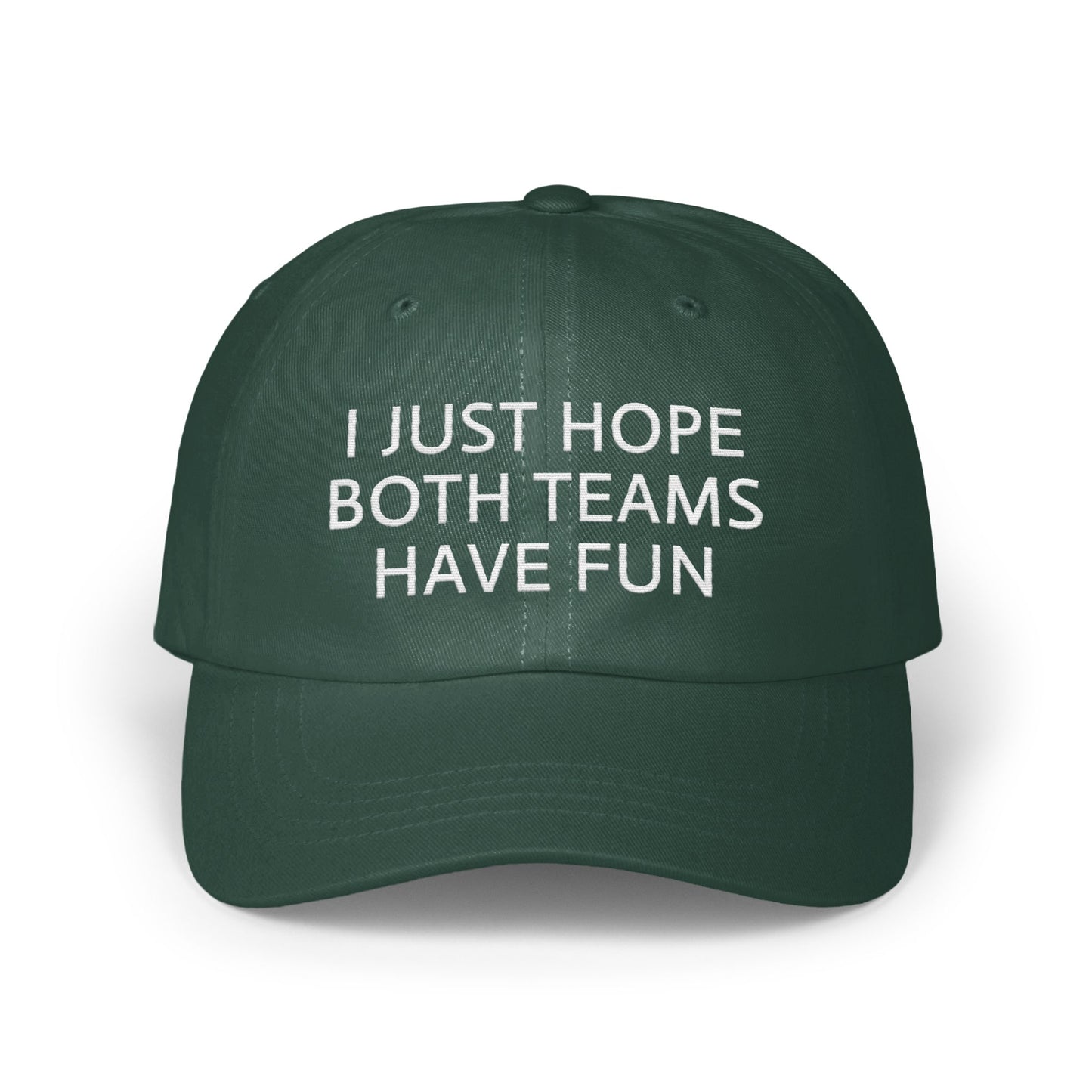 I Just Hope Both Teams Have Fun Hat product