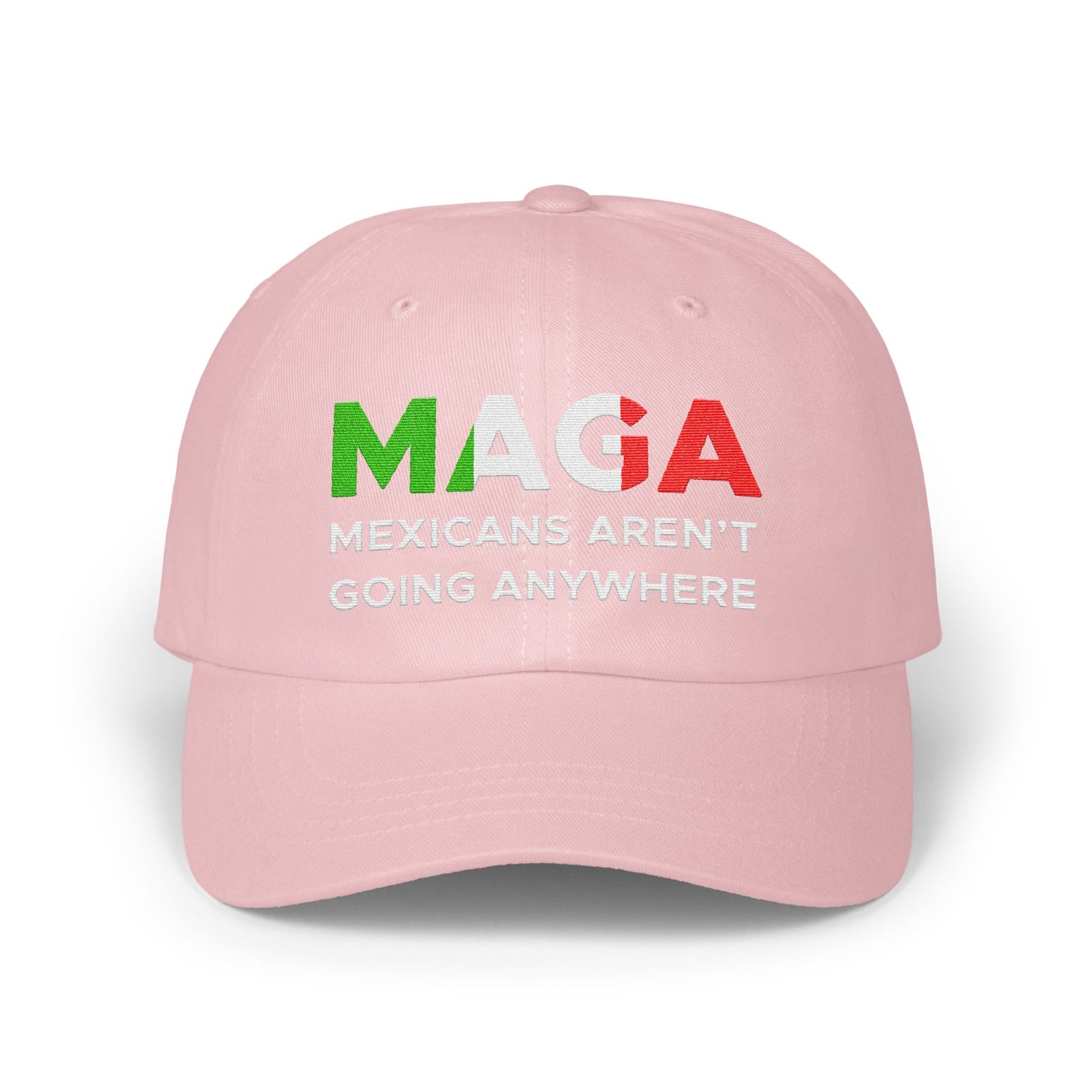 MAGA Mexicans Aren't Going Anywhere hat product type