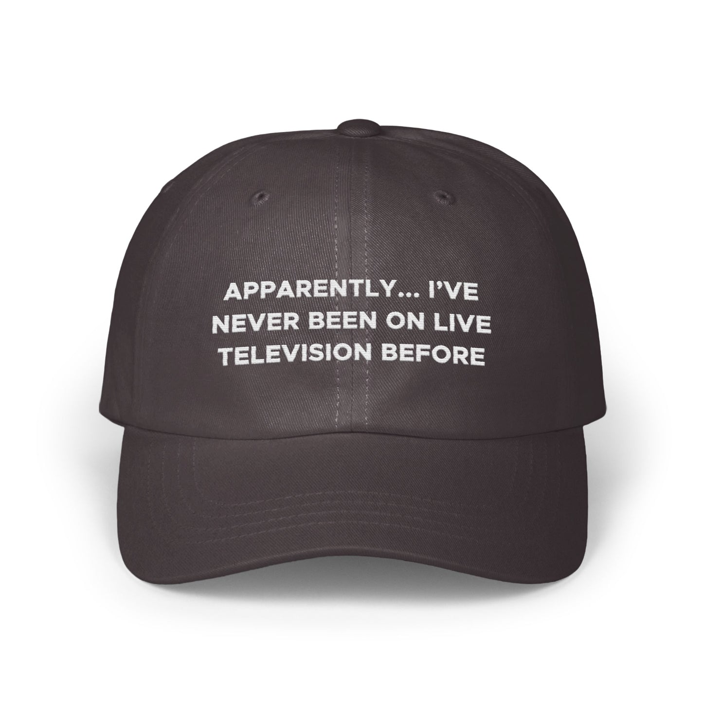 Apparently I've Never Been On Live Television Hat product