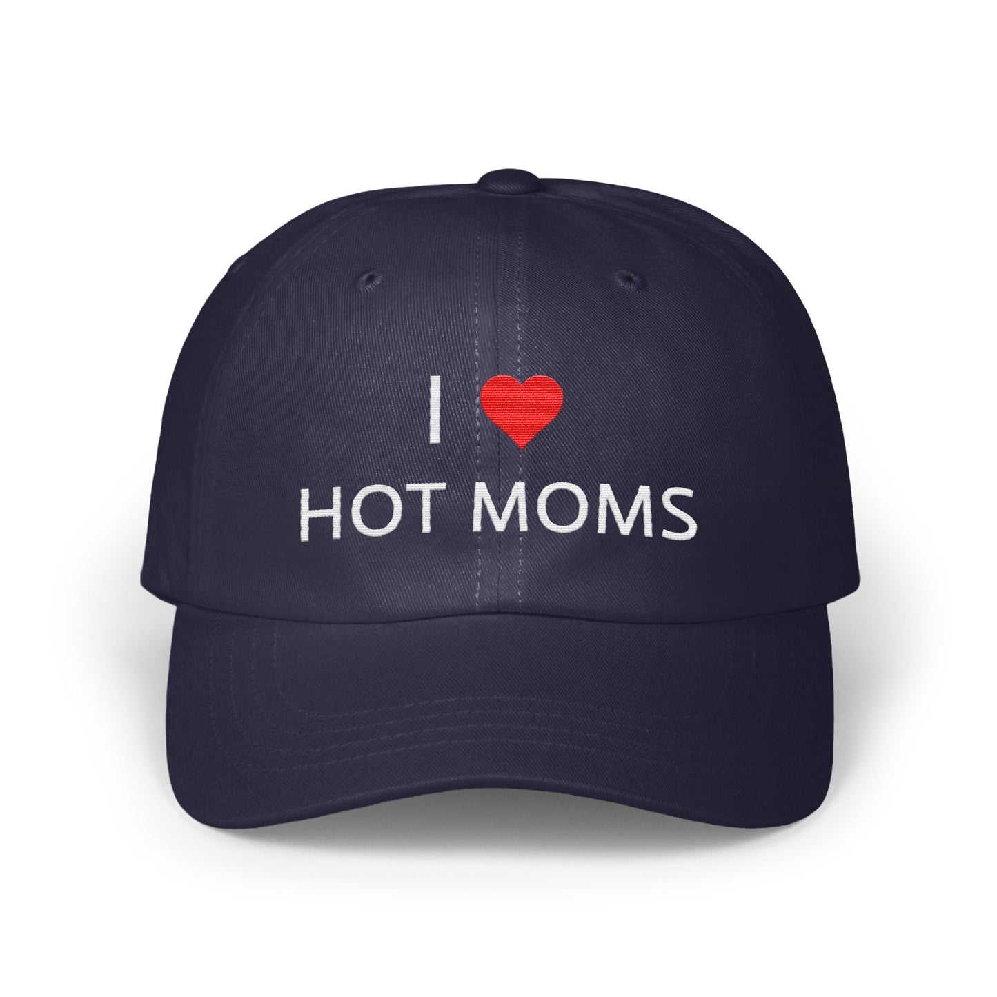 I Love Hot Moms Baseball Cap Funny Statement product