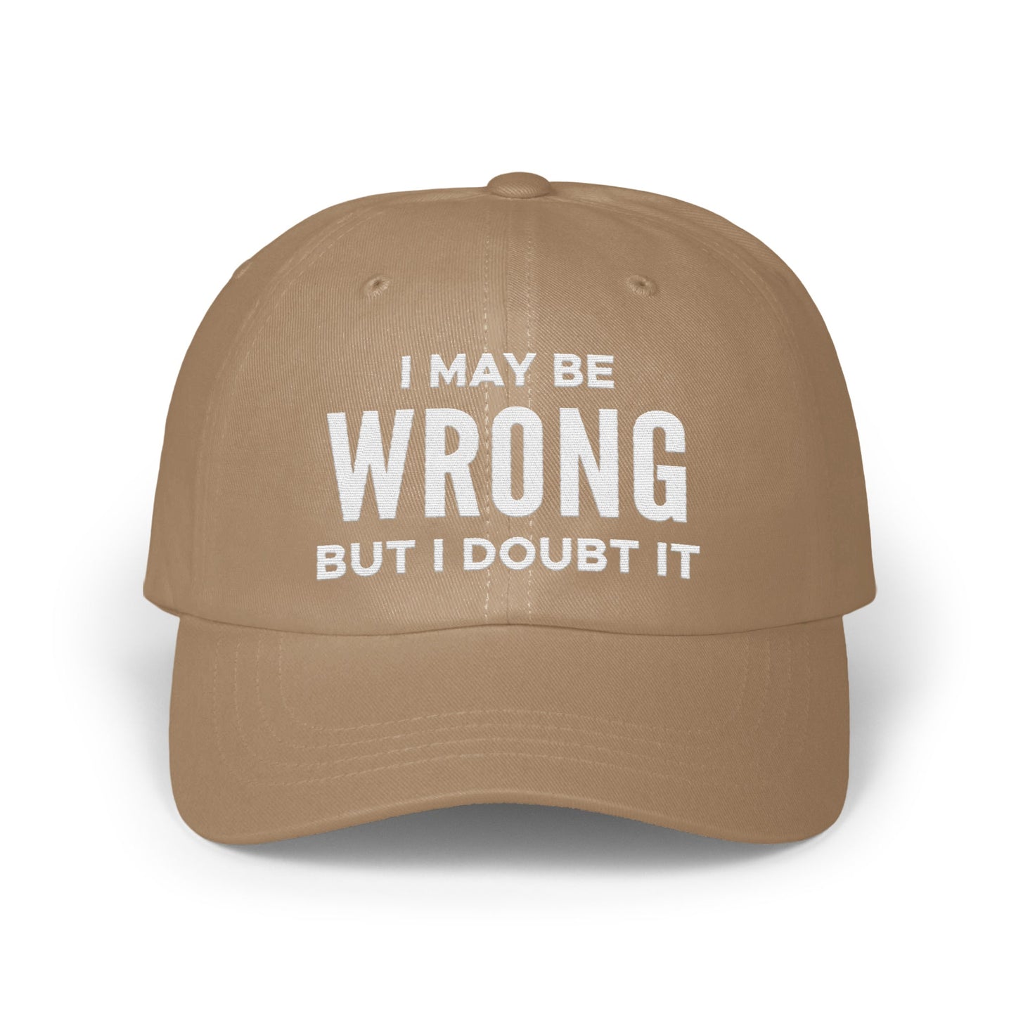 I May Be Wrong But I Doubt It Graphic Cap product