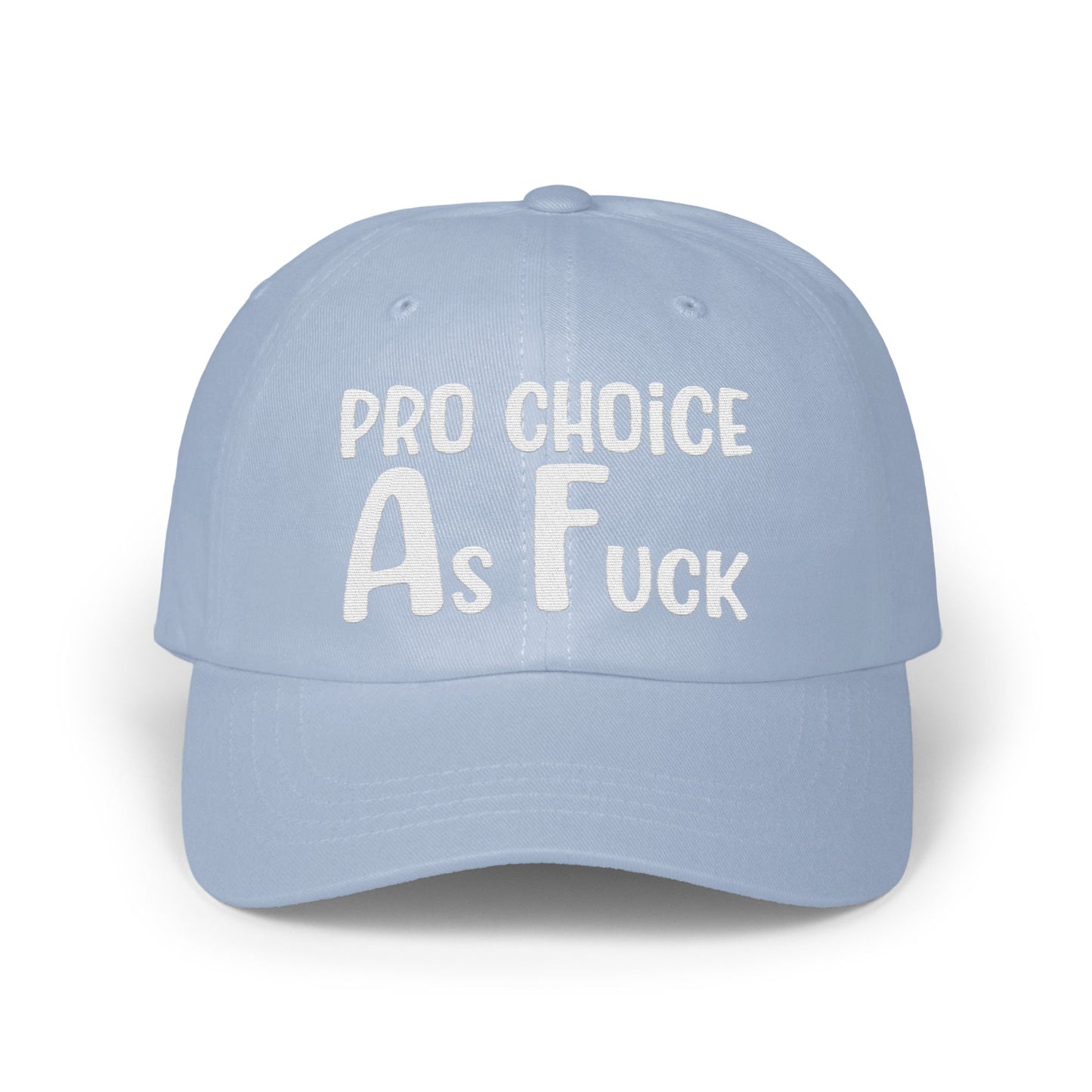 Pro Choice As Fuck Statement Hat product