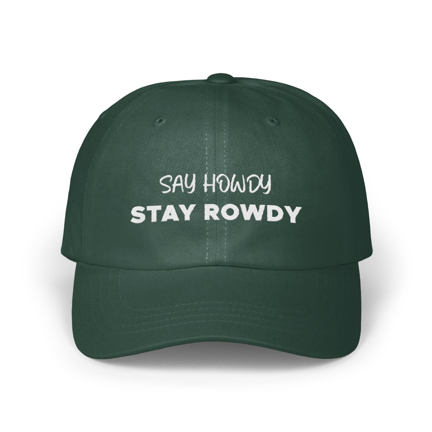 Say Howdy Stay Rowdy Classic Baseball Cap product