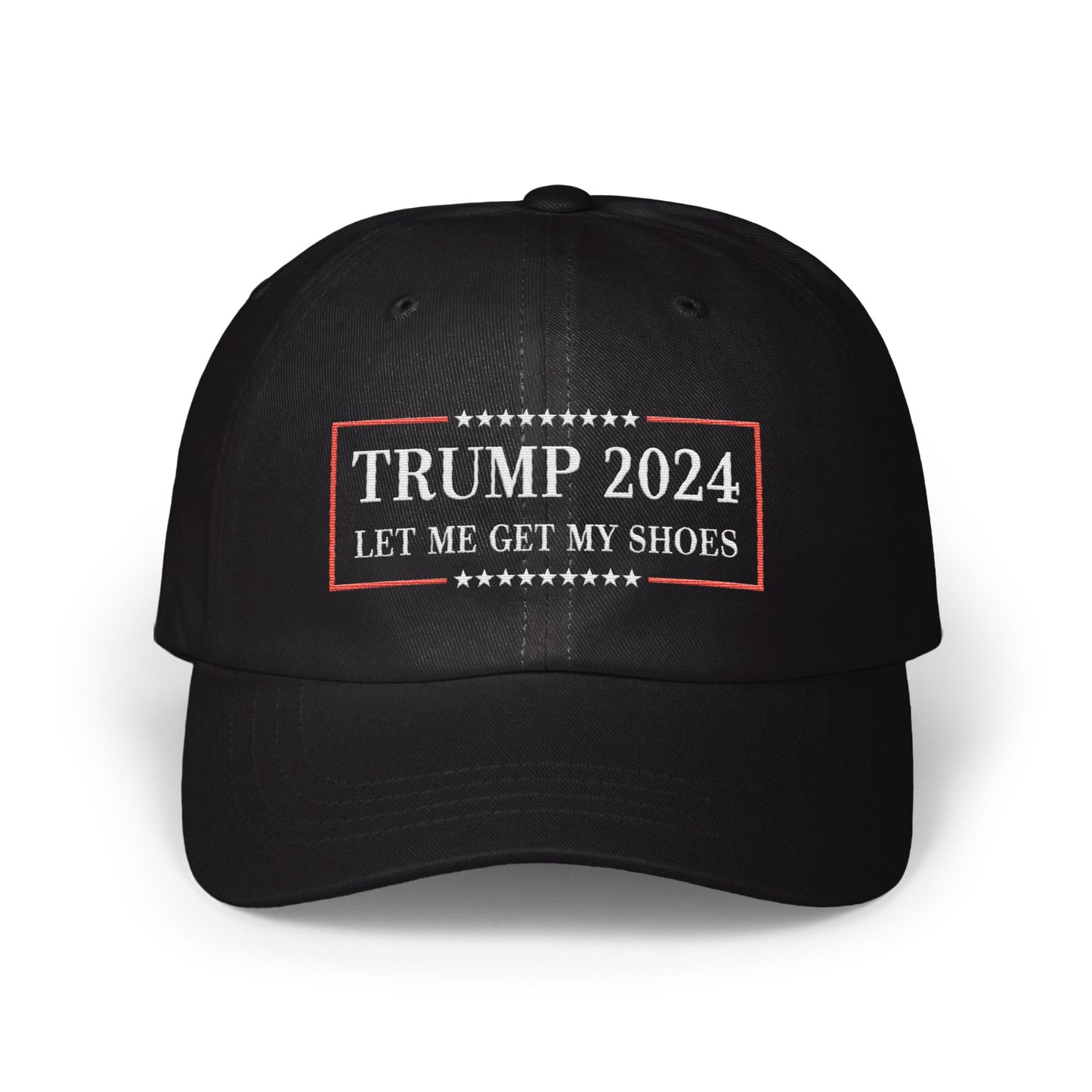 Trump 2024 Let Me Get My Shoes Cap product type