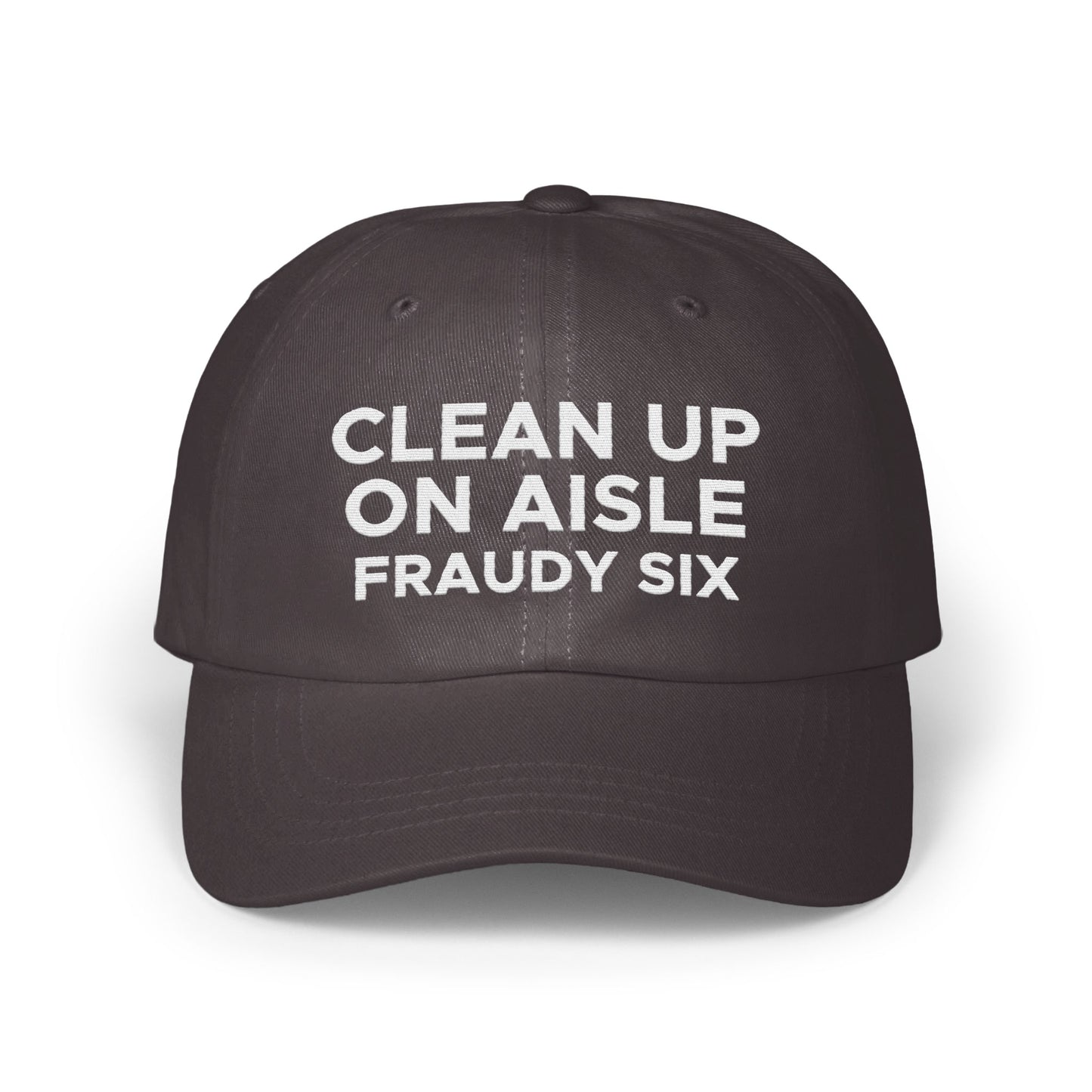 Clean Up On Aisle Fraudy Six Hat product