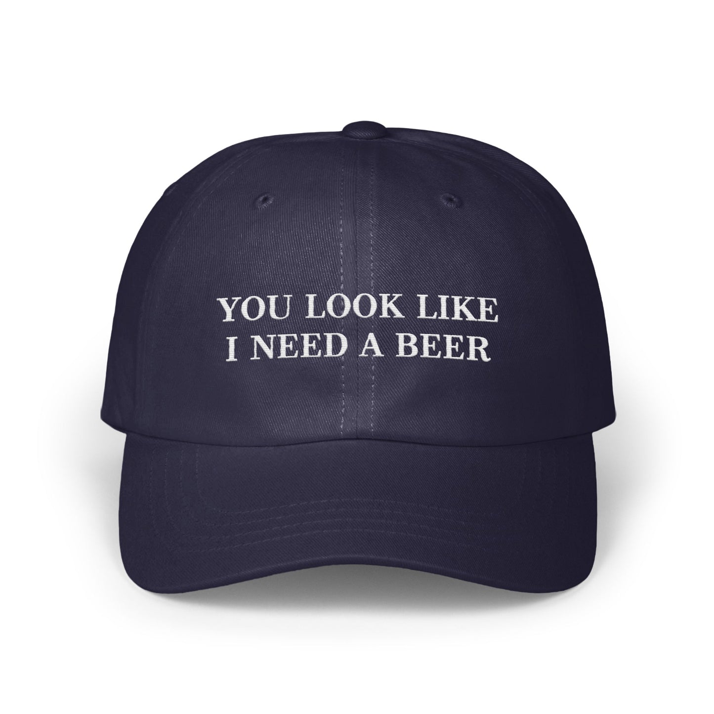 You Look Like I Need A Beer Statement Cap product