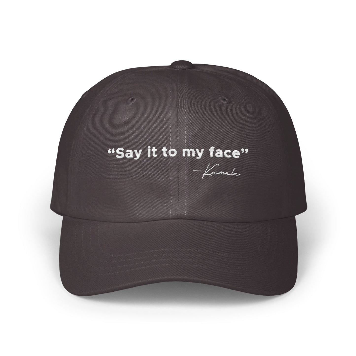 Say it to my face quote themed hat product type