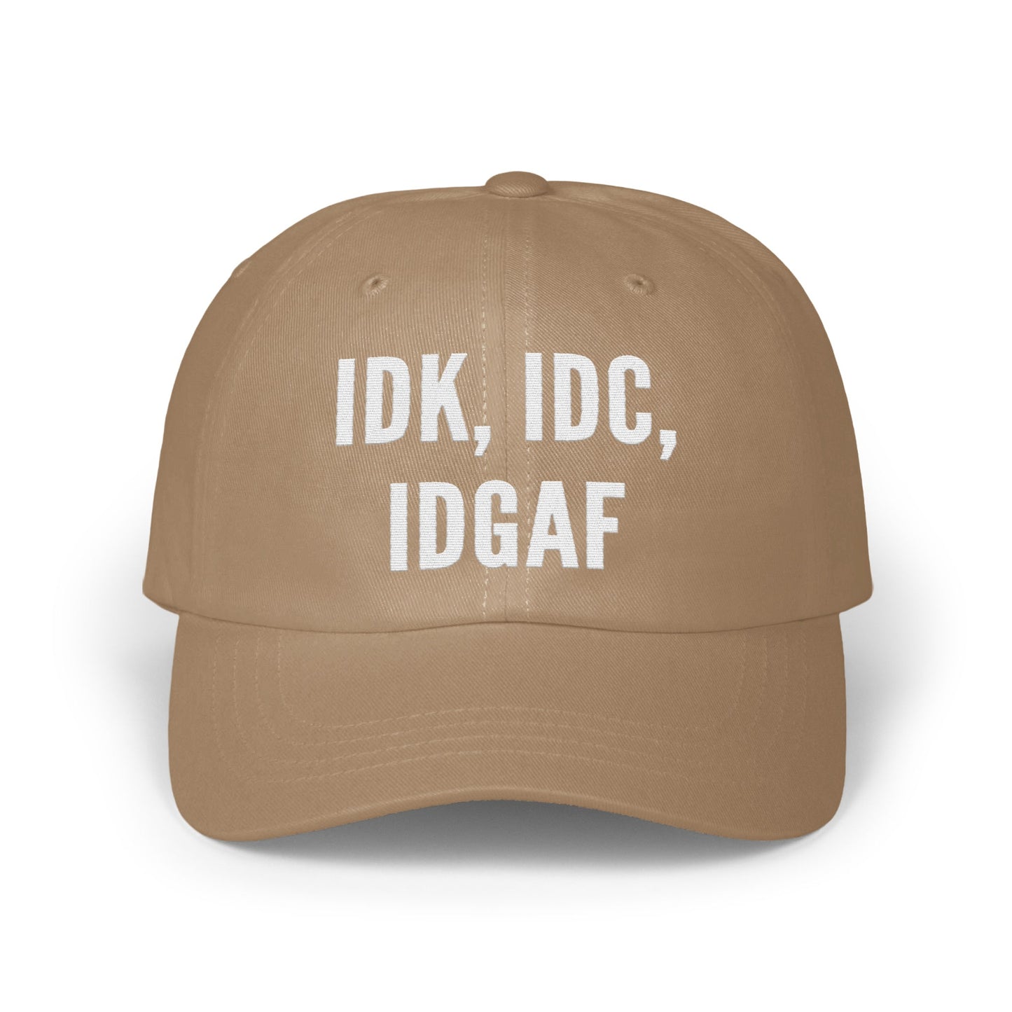 IDK IDC IDGAF Statement on Brown Hat product