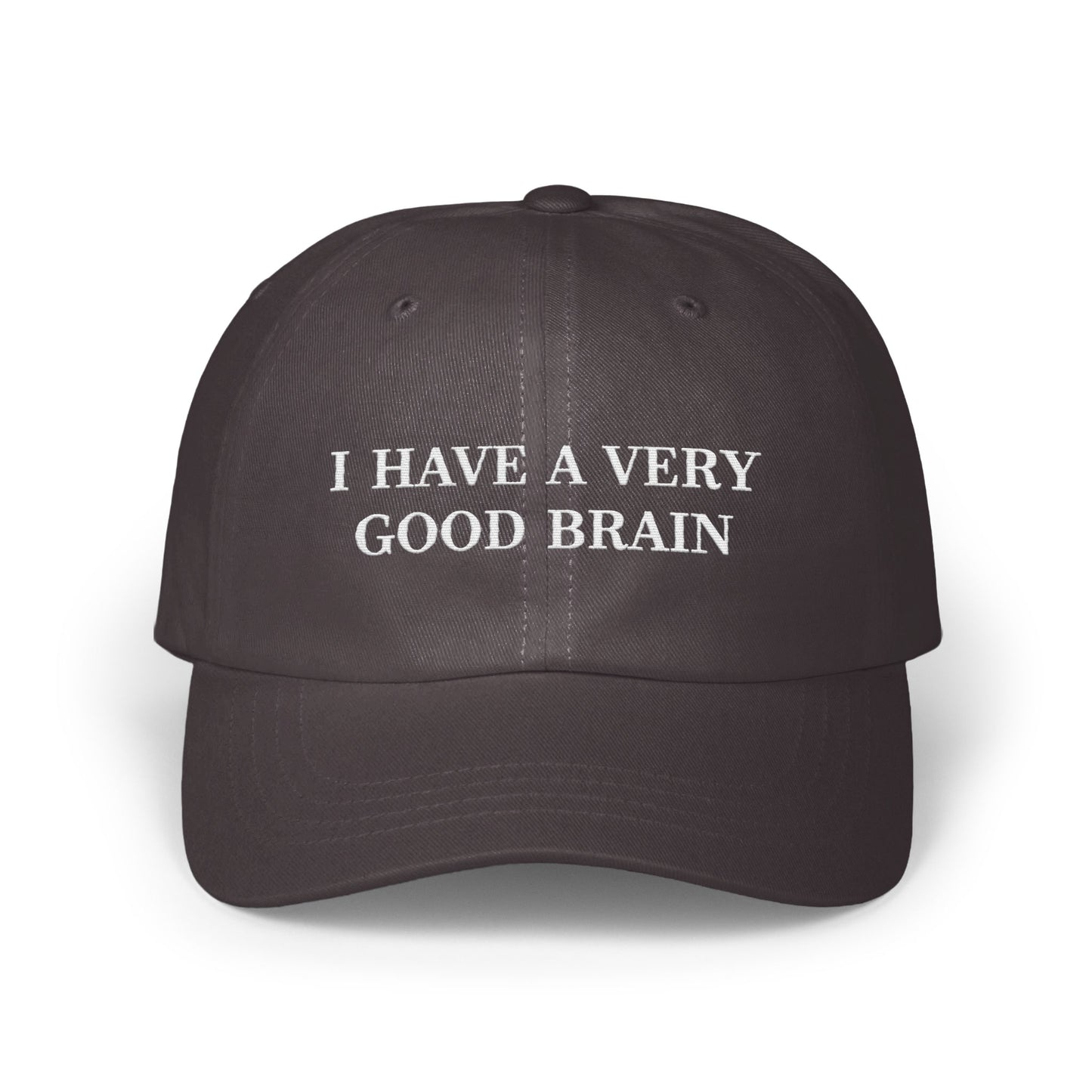 I Have a Very Good Brain Statement Hat product