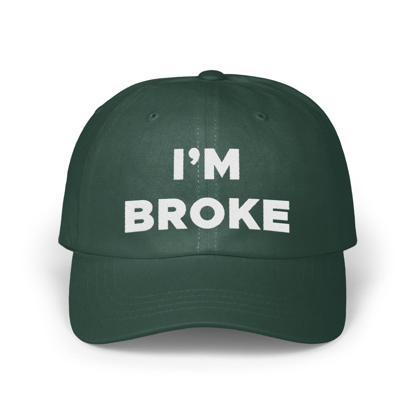 I'm Broke Printed Statement Hat product
