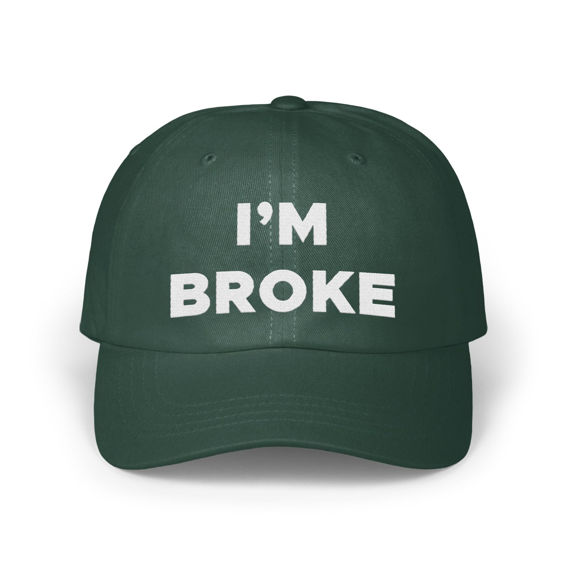 I'm Broke Printed Statement Hat product