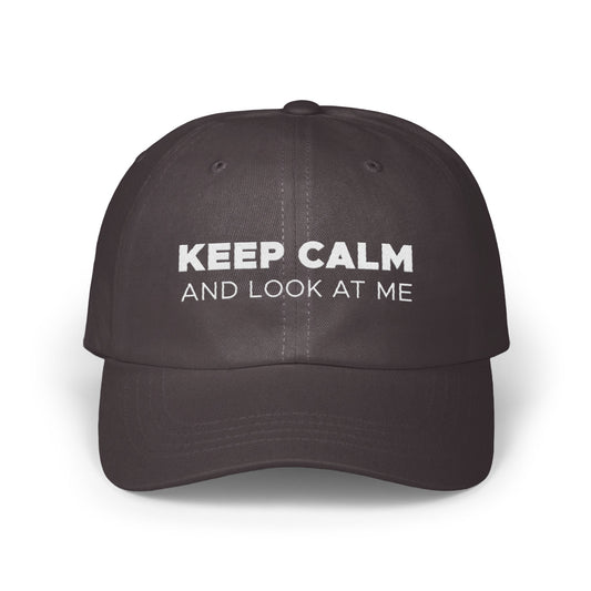 Keep Calm And Look At Me Statement Hat product type