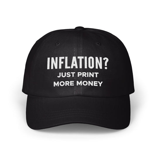 Inflation Just Print More Money Hat product type