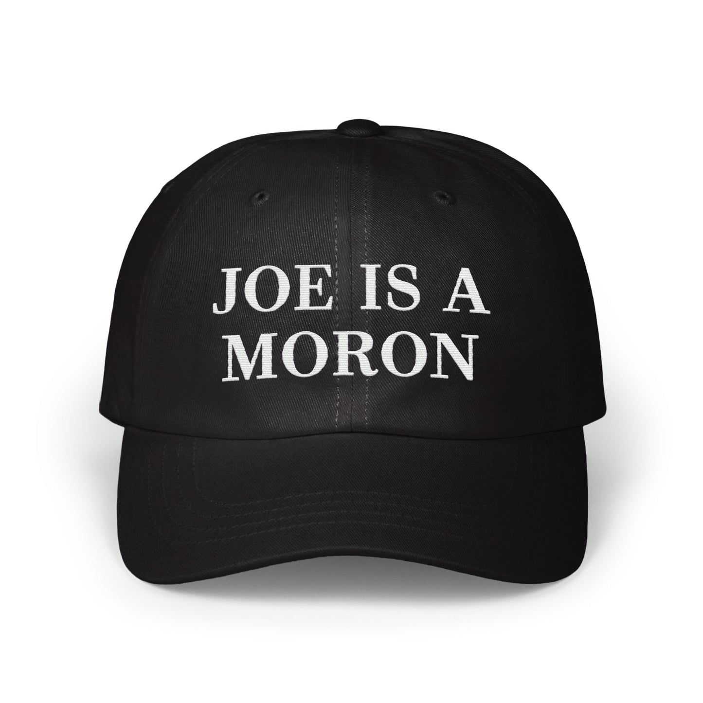 'Joe is a Moron Embroidered Unisex Hat product'