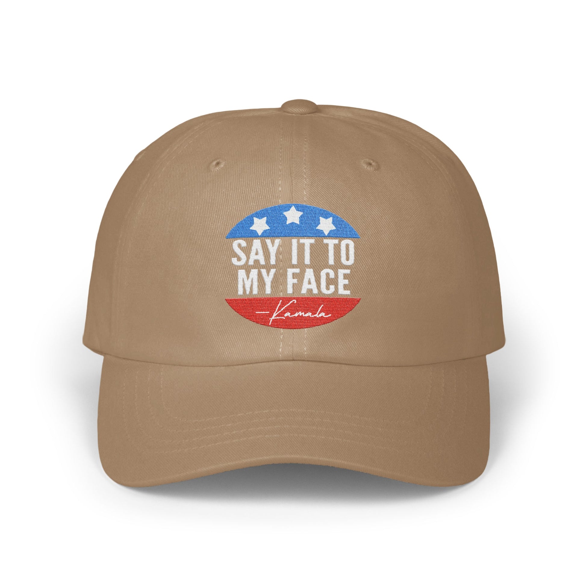 Say It To My Face Embroidered Hat Cap Product