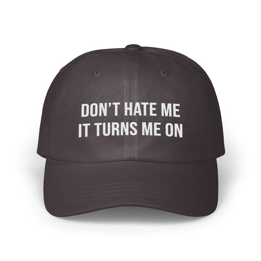 Don't Hate Me It Turns Me On Black Hat product