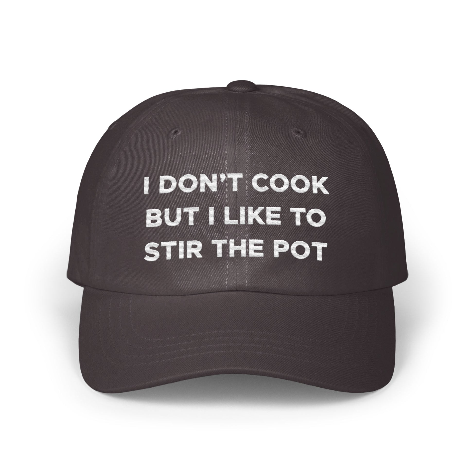 I Don't Cook But I Like to Stir the Pot Hat product