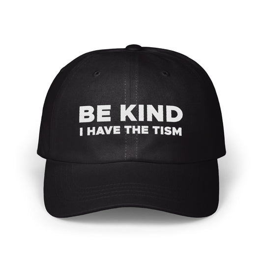 BE KIND I HAVE THE TISM Hat Unisex Baseball Cap product