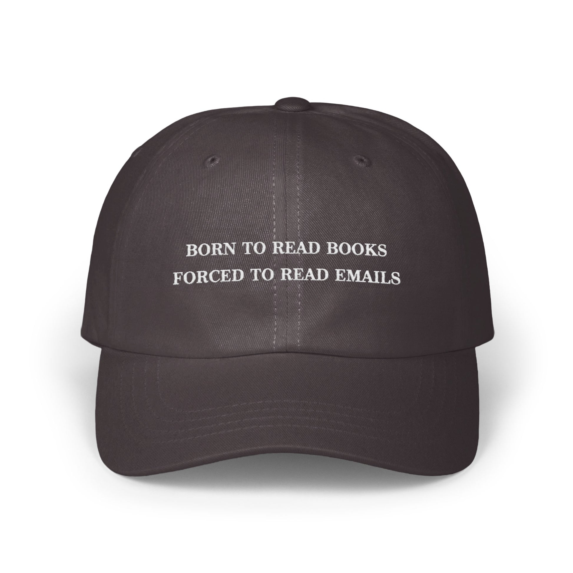 Born to Read Books Forced to Read Emails hat product type