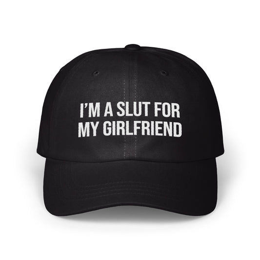 I'm A Slut For My Girlfriend Statement Cap product