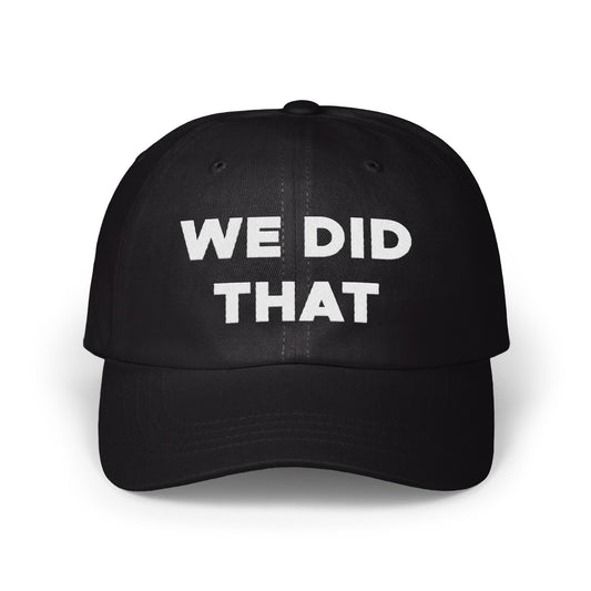 We Did That Statement Adjustable Baseball Hat product