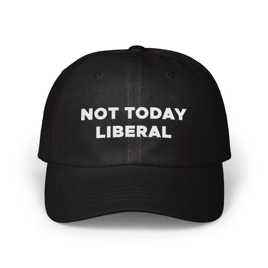Not Today Liberal Embroidered Black Baseball Cap product